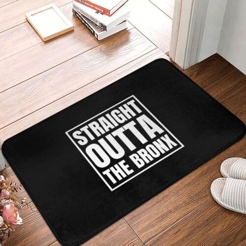 Straight Outta The Bronx Doormat Carpet Mat Rug Polyester Non-Slip Floor Decor Bath Bathroom Kitchen Bedroom 40x60