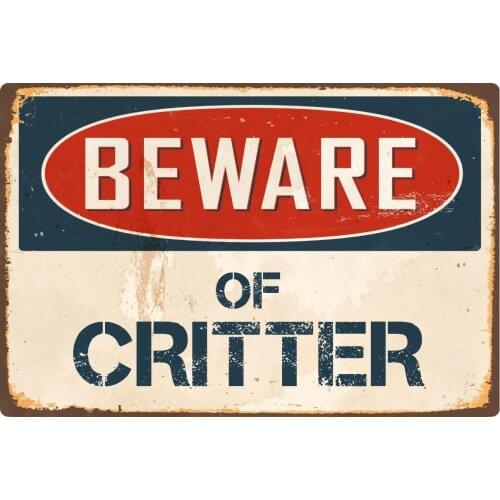 StickerPirate Beware of Critter 8 x 12 Vintage Aluminum Retro Metal Sign VS130