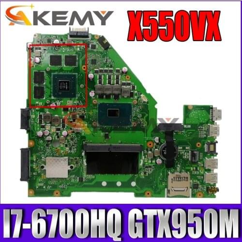 Akemy X550VX Laptop motherboard for ASUS X550VX X550VQ K550VX X550V FH5900V original mainboard 8GB-RAM I7-6700HQ GTX950M-4GB
