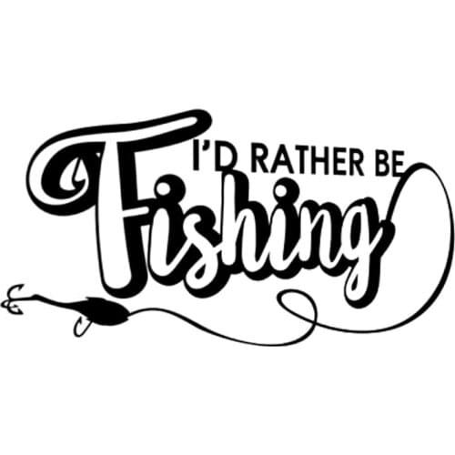 30cm I'd Rather Be Fishing Vinyl Stickers Decals Car Styling 6ZF-024