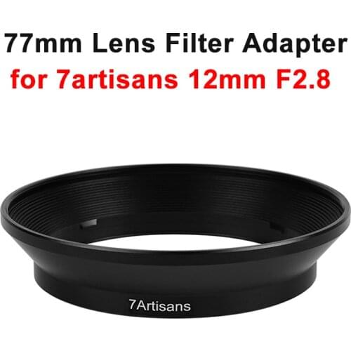 7artisans 77mm Lens Filter Adapter ring for 7artisans 12mm F2.8 Camera Lens Photography accessories