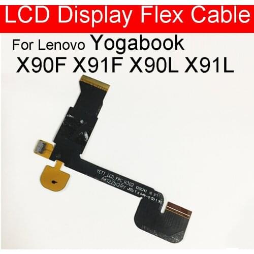 LCD Display Flex Cable For Lenovo YOGA Book Yogabook X90F/X91F/X90L/X91L LCD Screen Panel Connector Flex Ribbon Repair Parts