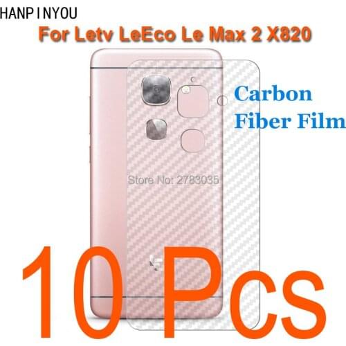 10 Pcs/Lot For Letv LeEco Le Max 2 X820 5.7" Durable 3D Anti-fingerprint Transparent Carbon Fiber Back Film Screen Protector