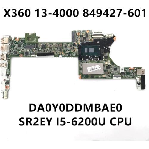 Free shipping For X360 13-4120CA 13-4000 Laptop motherboard 849427-601 DA0Y0DDMBAE0 With SR2EY I5-6200U CPU 100% working well