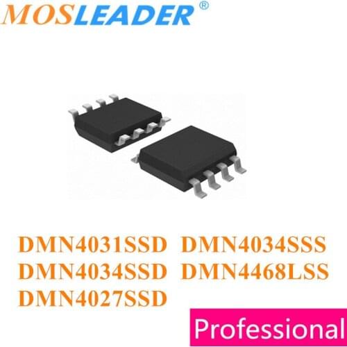 Mosleader 100PCS 1000PCS DMN4031SSD DMN4034SSS DMN4034SSD DMN4468LSS DMN4027SSD SOP8 DMN4031 DMN4034 DMN4468 DMN4027 Chinese