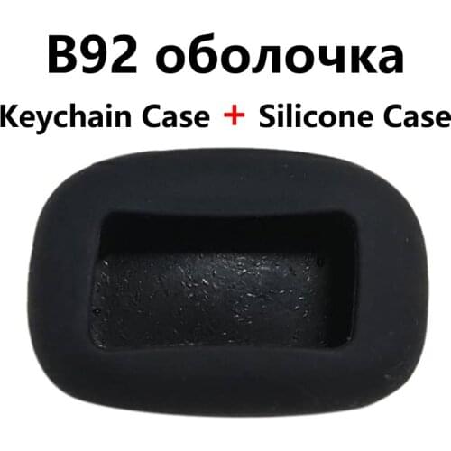 B92 Keychain Case Body + Silicone Case Cover for Car Alarm LCD Remote Control Key Starline B92 B94 B62 B64 B95 Keychain Case