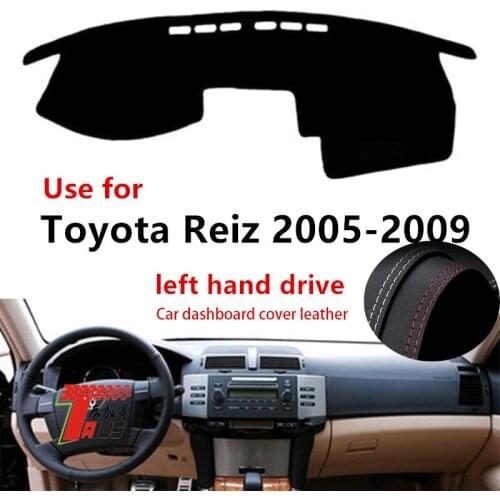 TAIJS Factory Casual Classic Leather Car Dashboard Cover For TOYOTA Reiz 2005 2006 2007 2008 2009 Left hand drive