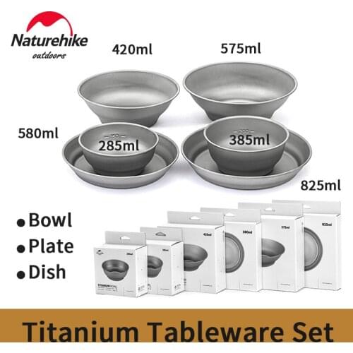 Naturehike 200-800ml Portable Ultralight Tableware Set Salad Bowl/Plate Titanium BBQ Dish Outdoor Dinner Travel Dinner plate Set