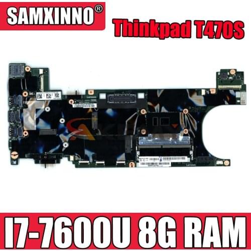Akemy Suitable For Lenovo Thinkpad T470S Notebook Motherboard FRU 01ER347 01ER339 CPU I7 7600U 8G RAM 100% Test Work