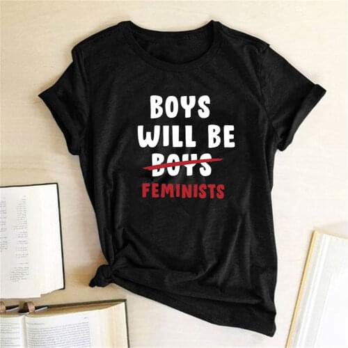 Boys Will Be Feminists Letter Print Women T-shirt Short Sleeve Summer Loose Feminism Feminism Tee Shirts Femme Ropa De Mujer