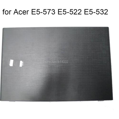 Laptop Frames for Acer Aspire E15 E5-573 E5-522 E5-532 E5 573 G 522 532 LCD cover A back 60.MVRN7.001 original new laptops parts