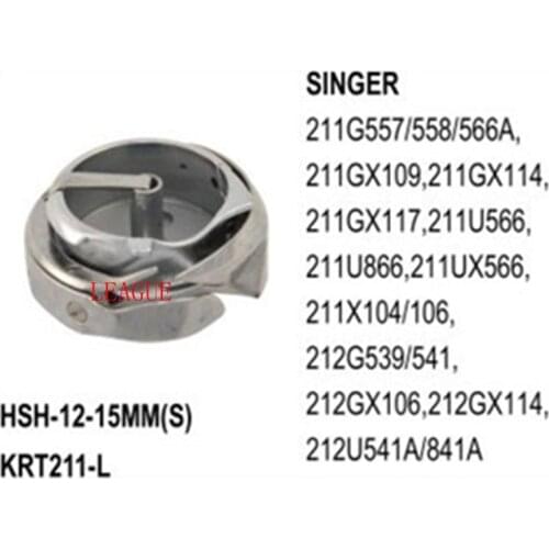 Rotary Hook HSH-12-15MM(S) Standard Type With Shank use for Singer 211G557/ 558/ 566A, 211GX109, 211GX114