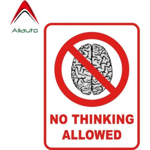 Aliauto Funny Car Sticker Warning No Thinking Allowed Waterproof Reflective Creative Decoration Decal Accessories PVC,12cm*9cm