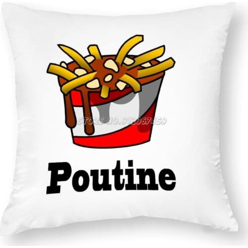 The Greasy Poutine Pillow Case Custom Square Pillow Cover Case Zipper Pillowcase Fries Gravy Potato Canada Canadian Fast Food Fo