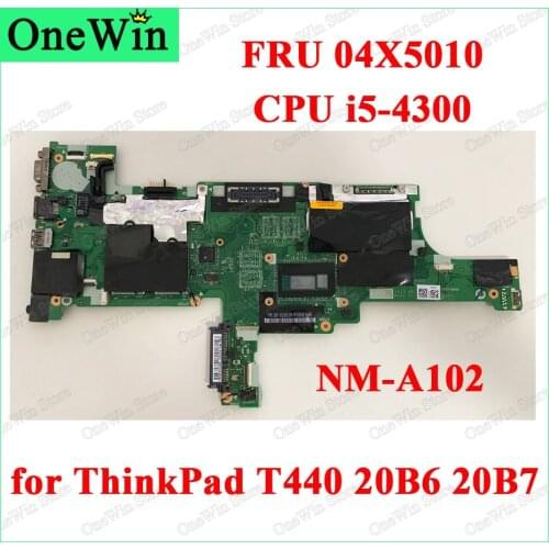 04X5010 i5-4300 for ThinkPad T440 20B6 20B7 Lenovo Laptop Itegrated Motherboard 100% Original Tested NM-A102 MB CPU NOK i5 4300U