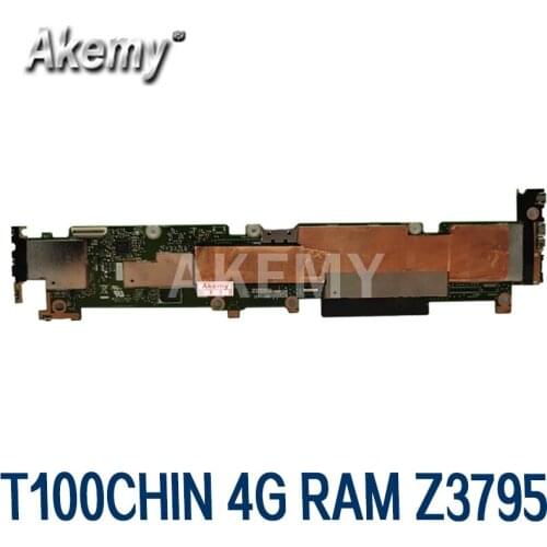 Akemy New! T100CHIN Laptop motherboard For Asus T100CHIN T100CHI T100CH Test original mainboard GMA HD 4G RAM /Z3795 64G SSD