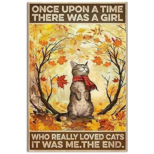 Once Upon A Time??There was A Girl Who Really Loved Cat,Stylish Weather Resistant Vintage Tin Sign Poster for Home Beach Bar Pub