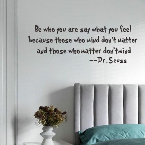 Be Who You Are and Say What You Feel Dr Suess Wall Quotes, Dr Suess Inspire Quotes Wall Decals, Inspiration Quotes Wall Sticker