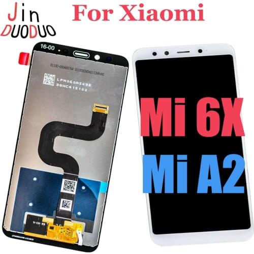 High Quality For Xiaomi Mi 6X LCD Display Touch Screen Digitizer Assembly Replacement For XiaoMi Mi A2 LCD