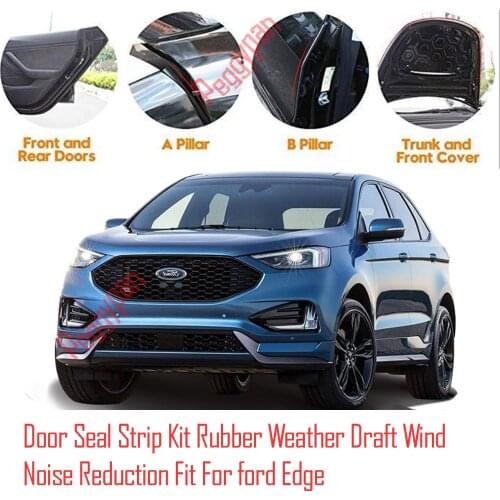 Door Seal Strip Kit Self Adhesive Window Engine Cover Soundproof Rubber Weather Draft Wind Noise Reduction Fit For Ford Edge