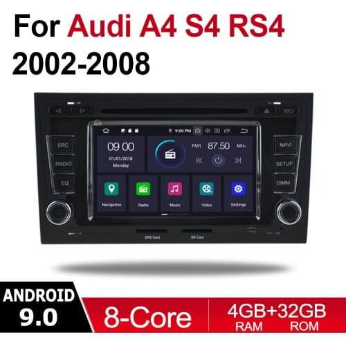 4GB android 9.0 car dvd player for Audi A4 S4 RS4 8E 8H 2002~2008 MMI Multimedia GPS Navigation Map Autoradio WiFI Bluetooth MAP