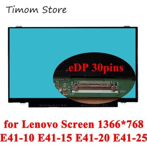 14.0" 1366 768 for Lenovo E41-10 E41-15 E41-20 E41-25 Series Laptop Screen LCD LED Matrix HD 60Hz Slim eDP 30pin Universal Panel