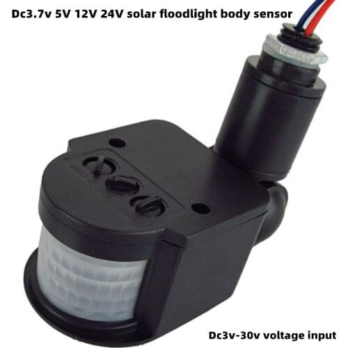 DC3.7V 5V 12V 24V solar flood light human body sensor flood light PIR human body sensor switch