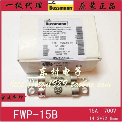 [SA]US Genuine BUSSMANN fuse FWP-15B FWP-15Ba 15A 700V 14.3 * 72.8mm--5PCS/LOT