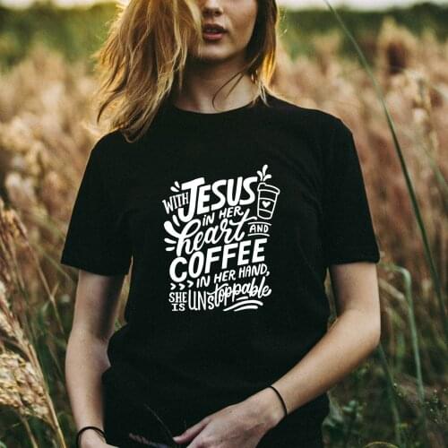 With Jesus In Her Heart and Coffee In Her Hand Women Faith God Christian T Shirt Harajuku Graphic Tees T-shirt Camisetas Mujer