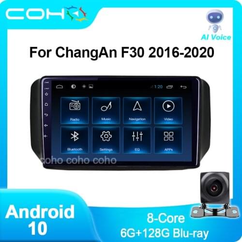COHO For ChangAn F30 2016-2020 Radio Car Multimedia Player bluetooth Android 10.0 8-Core 6G+128G Blu-ray Radio AI Voice