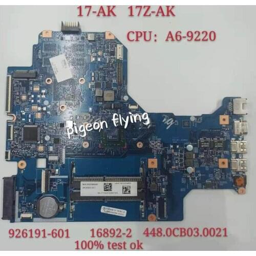 17-AK 17Z-AK Motherboard Mainboard For HP Laptop 926191-601 16892-2 448.0cb03.0021 CPU:A6-9220 455.0CB01.0011 DDR4 100% Test Ok