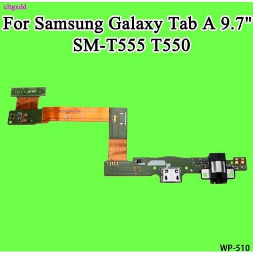 Cltgxdd For Samsung Galaxy Tab A 9.7" T555 SM-T555 T550 USB Charge Dock Jack Connector Charging Port Flex Cable
