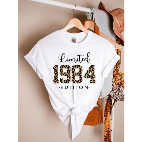 Limited Edition 1984 Shirt 37th Birthday Gift Women 100% Cotton O Neck T-Shirt Fashion Print Casual Short Sleeve Female Top Tee