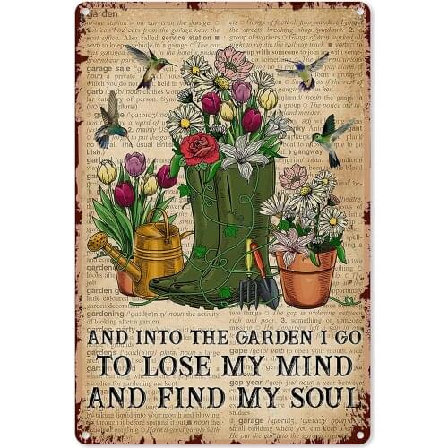 Decorations and Into The Garden I Go to Lose My Mind and Find My Soul Metal Decor Tin Sign Wall Art Metal Poster for Kitchen
