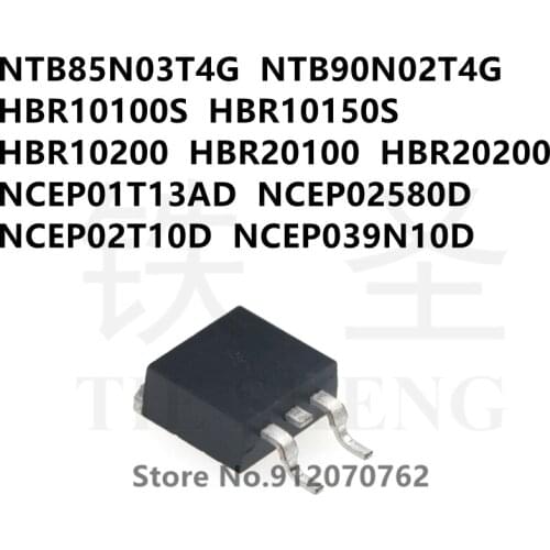 10PCS NTB85N03T4G NTB90N02T4G HBR10100S HBR10150S HBR10200 HBR20100 HBR20200 NCEP01T13AD NCEP02580D NCEP02T10D NCEP039N10D TO263