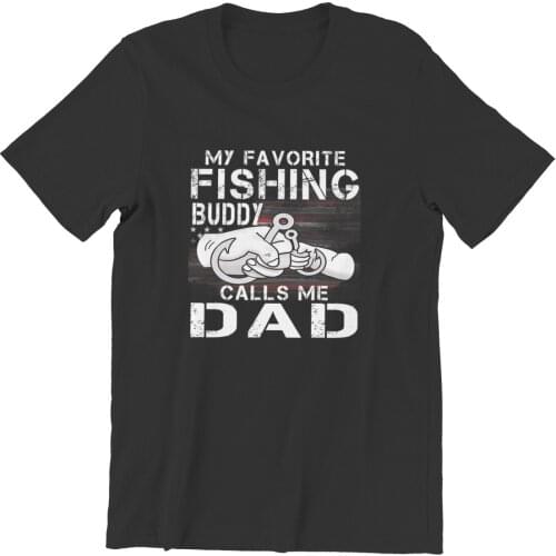 Westcreek My Favorite Fishing Buddy Calls Me Dad T-Shirt Couples Kawaii Tops Men Clothing 62833
