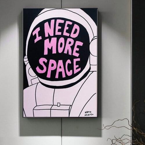 Fashion Canvas Painting Posters And Prints Picture I Need More Space Graffiti Modern Artist Abstract Decorative Home Decoration