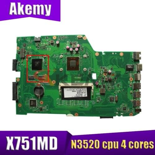Akemy X751MD Laptop motherboard For Asus X751MD X751MJ X751M K751M Test original mainboard N3520 cpu 4 cores 2.167 GHZ