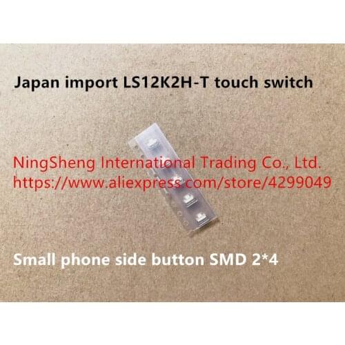 Original new 100% LS12K2H-T touch switch small phone side button SMD 2*4