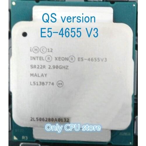 QS version E5-4655 V3 Original Intel Xeon E5-4655V3 2.90GHz 6-core 30MB LGA2011-3 E5 4655 V3 Processor free shipping E5 4655V3