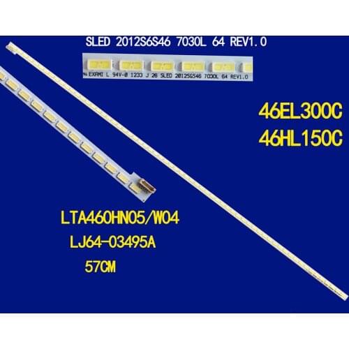 SSL460-3E1C LJ64-03471A LTA460HQ18 46"LED strip SLED 2012SGS46 7030L 64 REV1.0 1 Piece=570mm*7mm*1.2mm 64LED