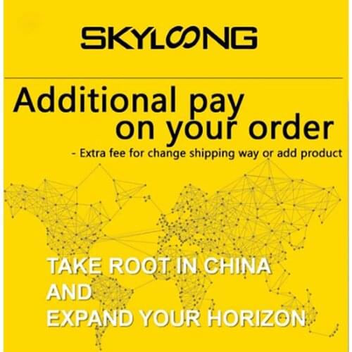 SKYLOONG Additional pay on your order ( Use for change shipping way / add product / change product )