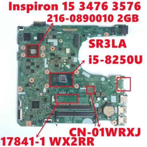 CN-01WRXJ 01WRXJ 1WRXJ For Dell Inspiron 15 3476 3576 Laptop Motherboard 17841-1 WX2RR W/ i5-8250U 216-0890010 100% Fully Tested