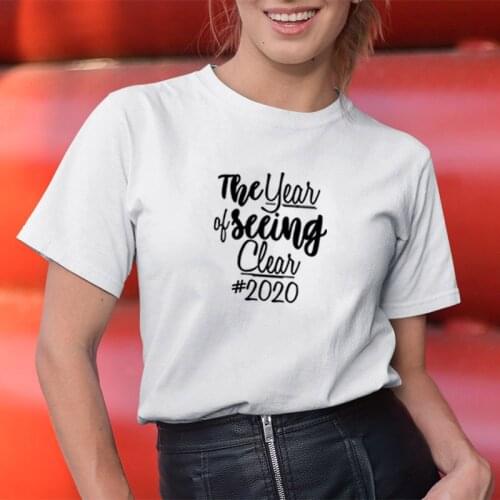 The Year of Seeing Clear Printed Short Sleeve Cotton T Shirt Women O-neck Funny T Shirt Women Casual Tee Shirt Femme
