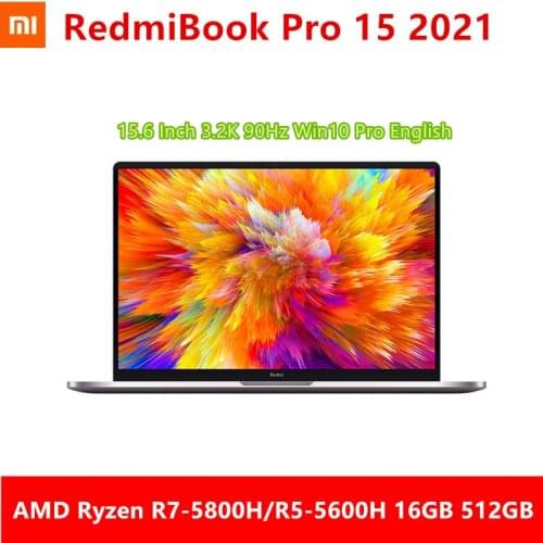 Xiaomi RedmiBook Pro 15 Laptop 15.6 Inch 3.2K 90Hz Refresh Rate AMD Ryzen R7-5800H/R5-5600H 16GB 512GB Win10 WIFI 6 PC Notebook