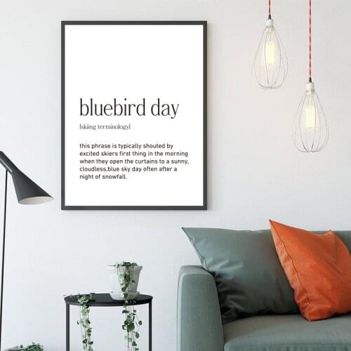 Ski Poster Bluebird Day Definition Typography Art Print Snow Poster Skier Gift Skiing Minimalist Canvas Painting Man Cave Decor