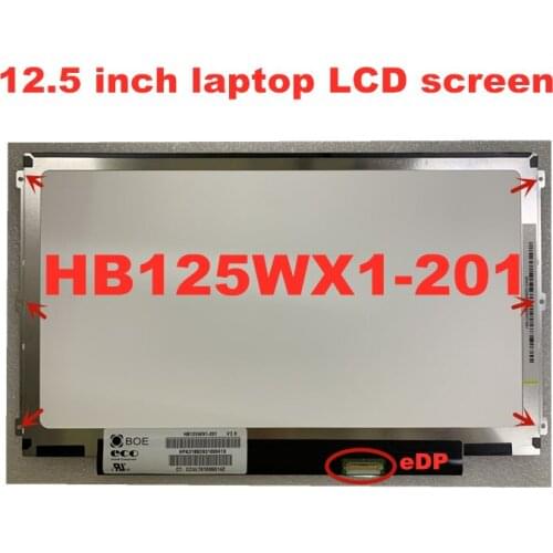 12.5 inch Laptop LCD Screen HB125WX1-100 HB125WX1-201 LP125WH2-TPB1 B125XTN02.0 eDP 1366 * 768 30pins
