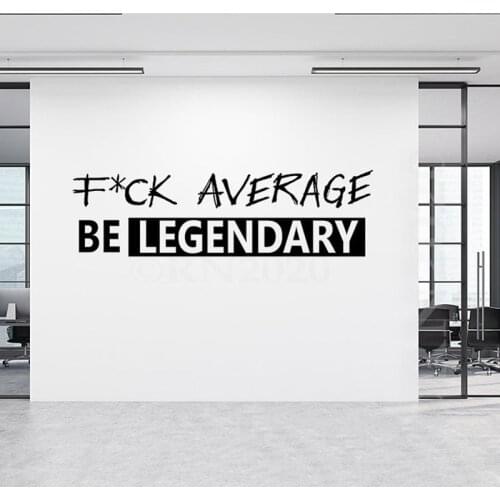 Do Not Average Be Legendary Quote Wall Sticker Office Gym Inspirational Motivational Quote Wall Decal Fitness School Vinyl