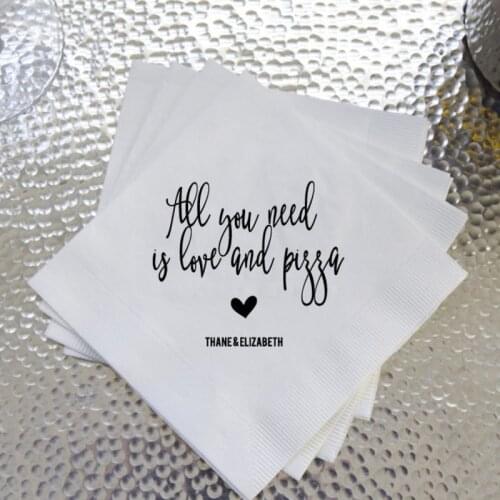 All You Need Is Love and Pizza - Wedding Napkins, Rehearsal Dinner, Engagement Party,Personalised baby shower Napkins 50pcs