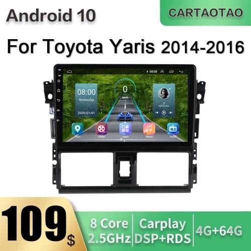 Android 10.0 4GB+64GB DSP RDS car radio GPS map multimedia video player for TOYOTA Yaris VIOS 2014 2015 2016 2DIN 8-core